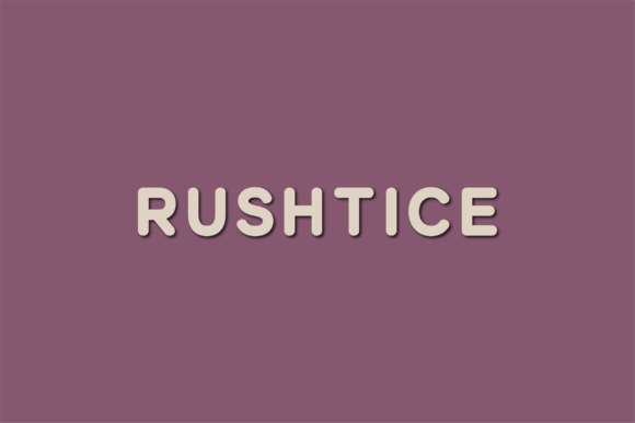 Rushtice: A Modern Sans Serif for Creative Projects
